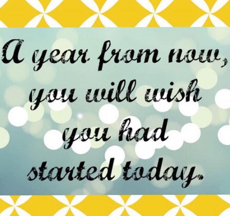 A year from now, you will wish you started today-TruVision